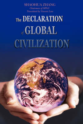 The Declaration of Global Civilization (Hardback)