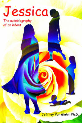 Jessica: The Autobiography of an Infant (Hardback)