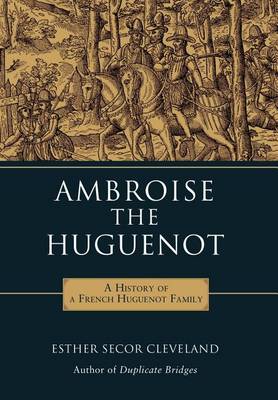 Ambroise the Huguenot (Hardback)
