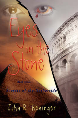 Eyes in the Stone: Secrets of the Netherside (Hardback)