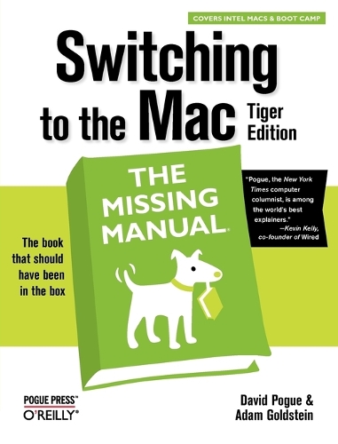 Switching to the Mac: The Missing Manual - Tiger Edition (Paperback)