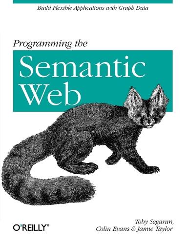 Programming the Semantic Web (Paperback)