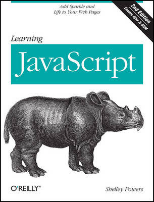 Learning JavaScript: Add Sparkle and Life to Your Web Pages (Paperback)