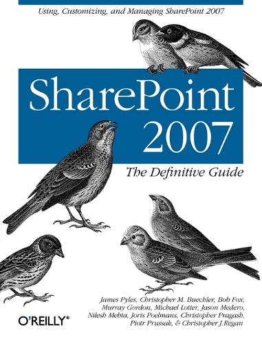 SharePoint 2007: The Definitive Guide (Paperback)