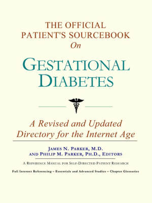 The Official Patient's Sourcebook on Gestational Diabetes (Paperback)