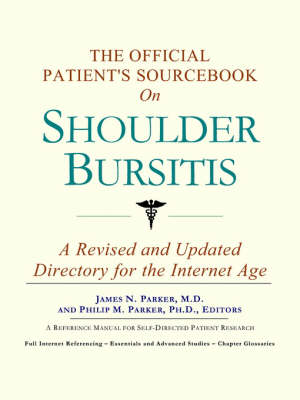 The Official Patient's Sourcebook on Shoulder Bursitis (Paperback)