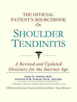 The Official Patient's Sourcebook on Shoulder Tendinitis (Paperback)