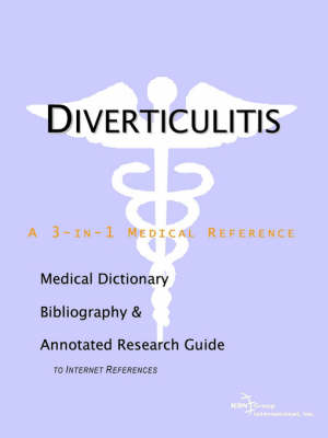 Diverticulitis - A Medical Dictionary, Bibliography, and Annotated Research Guide to Internet References (Paperback)