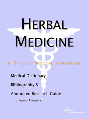 Herbal Medicine - A Medical Dictionary, Bibliography, and Annotated Research Guide to Internet References (Paperback)