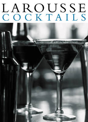 Larousse Cocktails (Hardback)