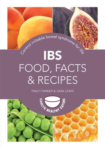 IBS: Food, Facts and Recipes: Control irritable bowel syndrome for life - Pyramid Paperbacks (Paperback)
