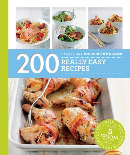Hamlyn All Colour Cookery: 200 Really Easy Recipes: Hamlyn All Colour Cookbook - Hamlyn All Colour Cookery (Paperback)