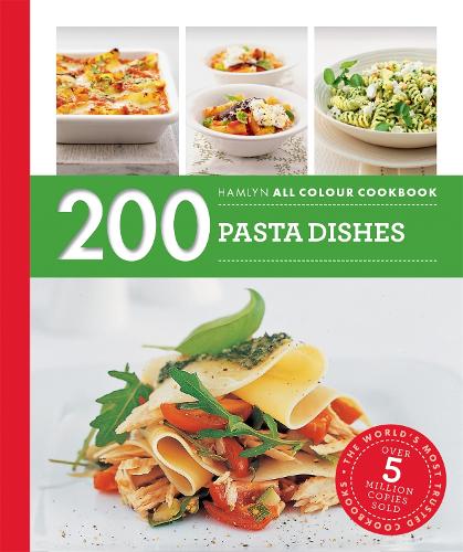 Hamlyn All Colour Cookery: 200 Pasta Dishes: Hamlyn All Colour Cookbook - Hamlyn All Colour Cookery (Paperback)