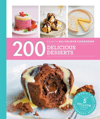 Hamlyn All Colour Cookery: 200 Delicious Desserts by Sara Lewis ...