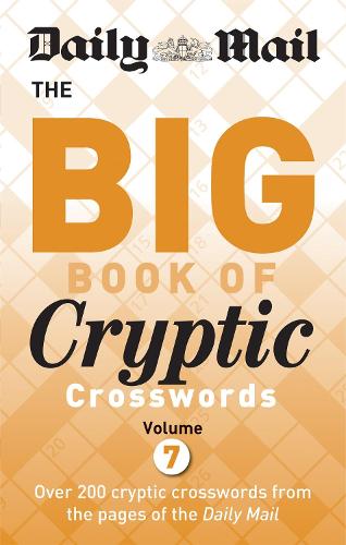 Daily Mail Big Book of Cryptic Crosswords Volume 7 - The Daily Mail Puzzle Books (Paperback)