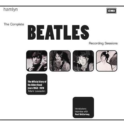 The Complete Beatles Recording Sessions: The Official Story of the Abbey Road years 1962-1970 (Hardback)