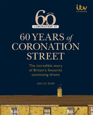 60 Years of Coronation Street (Hardback)