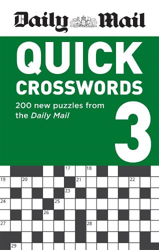 Daily Mail Quick Crosswords Volume 3: 200 new puzzles from the Daily Mail - The Daily Mail Puzzle Books (Paperback)