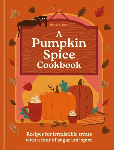 A Pumpkin Spice Cookbook by Hamlyn, Eloise Goode | Waterstones