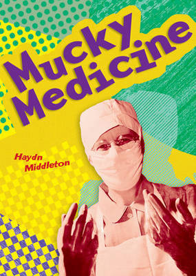Pocket Facts Year 4: Mucky Medicine - POCKET READERS NONFICTION (Paperback)