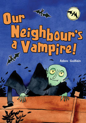 Pocket Chillers Year 2 Horror Fiction: Our Neighbours a Vampire - POCKET READERS HORROR (Paperback)