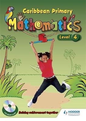 Caribbean Primary Mathematics Level 4 Student Book and CD-Rom
