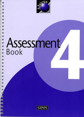 1999 Abacus Year 4 / P5: Assessment Book - NEW ABACUS (1999) (Spiral bound)
