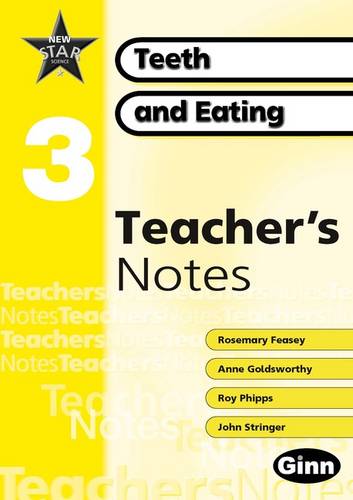 New Star Science Yr3/P4: Teeth And Eating Teacher Notes - STAR SCIENCE NEW EDITION (Spiral bound)