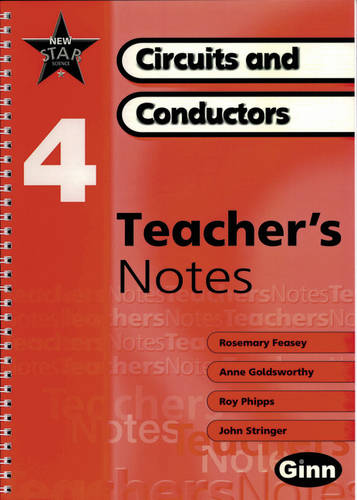 New Star Science: Year 4: Circuits And Conductors Teacher Notes - STAR SCIENCE NEW EDITION (Spiral bound)
