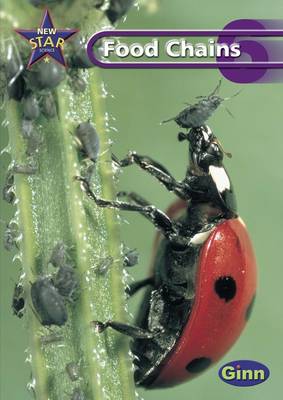 New Star Science Yr6/P7: Food Chains Pupil's Book - STAR SCIENCE NEW EDITION (Paperback)