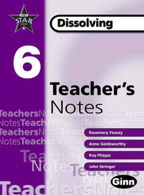 New Star Science Yr6/P7: Dissolving Teacher Notes - STAR SCIENCE NEW EDITION (Spiral bound)