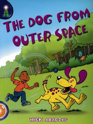 Lighthouse Year 1 Orange: Dog From Outer Space - LIGHTHOUSE (Paperback)