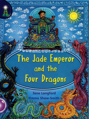 Lighthouse Year 2 Purple: The Jade Emperor And The Four Dragons - LIGHTHOUSE (Paperback)