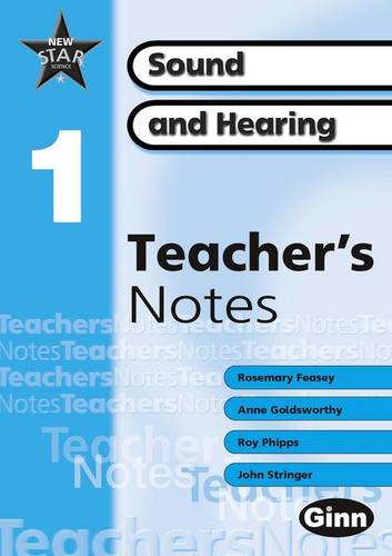 New Star Science Yr1/P2: Sound and Hearing Teacher's Notes - STAR SCIENCE NEW EDITION (Spiral bound)