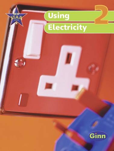 New Star Science Yr2/P2: Using Electricity Pupil's Book - STAR SCIENCE NEW EDITION (Paperback)