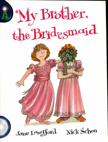 Lighthouse White Level: My Brother The Bridesmaid Single - LIGHTHOUSE (Paperback)