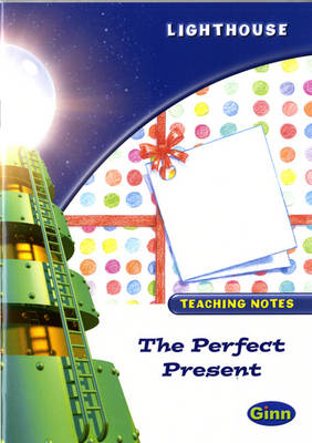 Lighthouse White Level: The Perfect Present Teaching Notes - LIGHTHOUSE (Paperback)