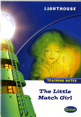 Lighthouse White Level: The Little Match Girl Teaching Notes - LIGHTHOUSE (Paperback)