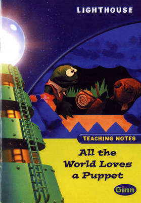 Lighthouse Lime Level: All The World Loves A Puppet Teaching Notes - LIGHTHOUSE (Paperback)