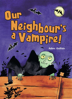 Pack of 3: Our Neighbour's A Vampire - POCKET READERS HORROR