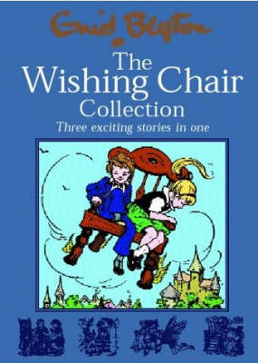 The Wishing Chair Collections: Three Exciting Stories in One (Hardback)