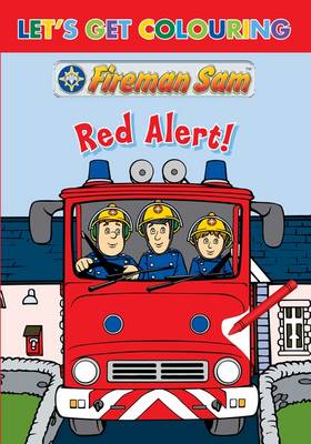 Let's Get Colouring Fireman Sam Hero Time - Let's Get Colouring (Paperback)