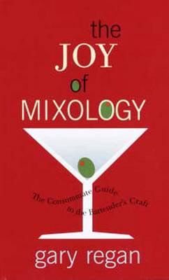 The Joy Of Mixology (Hardback)