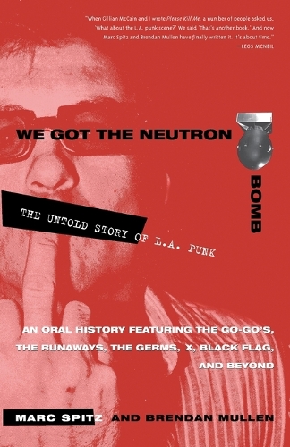 We Got The Neutron Bomb (Paperback)