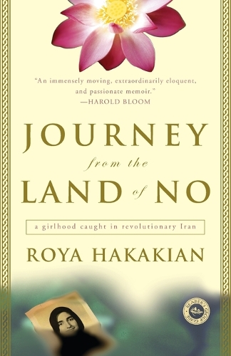 Journey from the Land of No: A Girlhood Caught in Revolutionary Iran (Paperback)