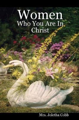 Women: Who You Are in Christ (Paperback)