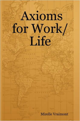 Axioms for Work/Life (Paperback)