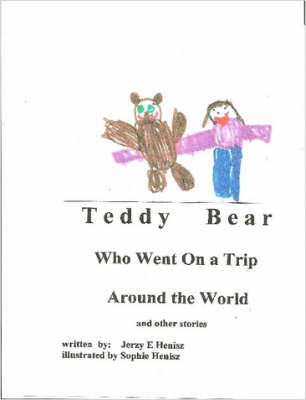 TEDDY BEAR Who Went on a Trip Around the World and Other Stories (Paperback)
