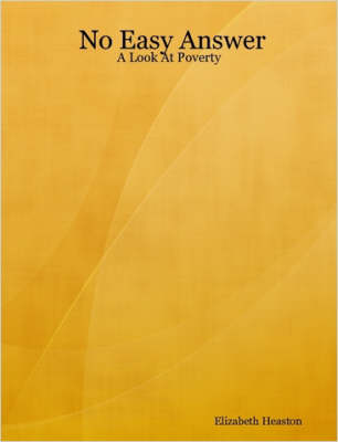No Easy Answer: A Look At Poverty (Paperback)