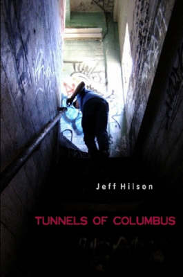 Tunnels of Columbus (Paperback)